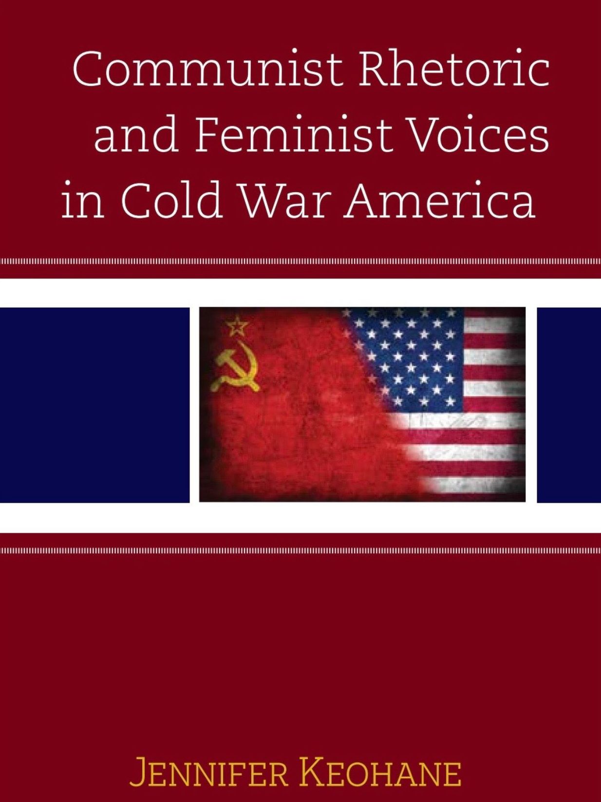 Communist Rhetoric and Feminist Voices in Cold War America — cover