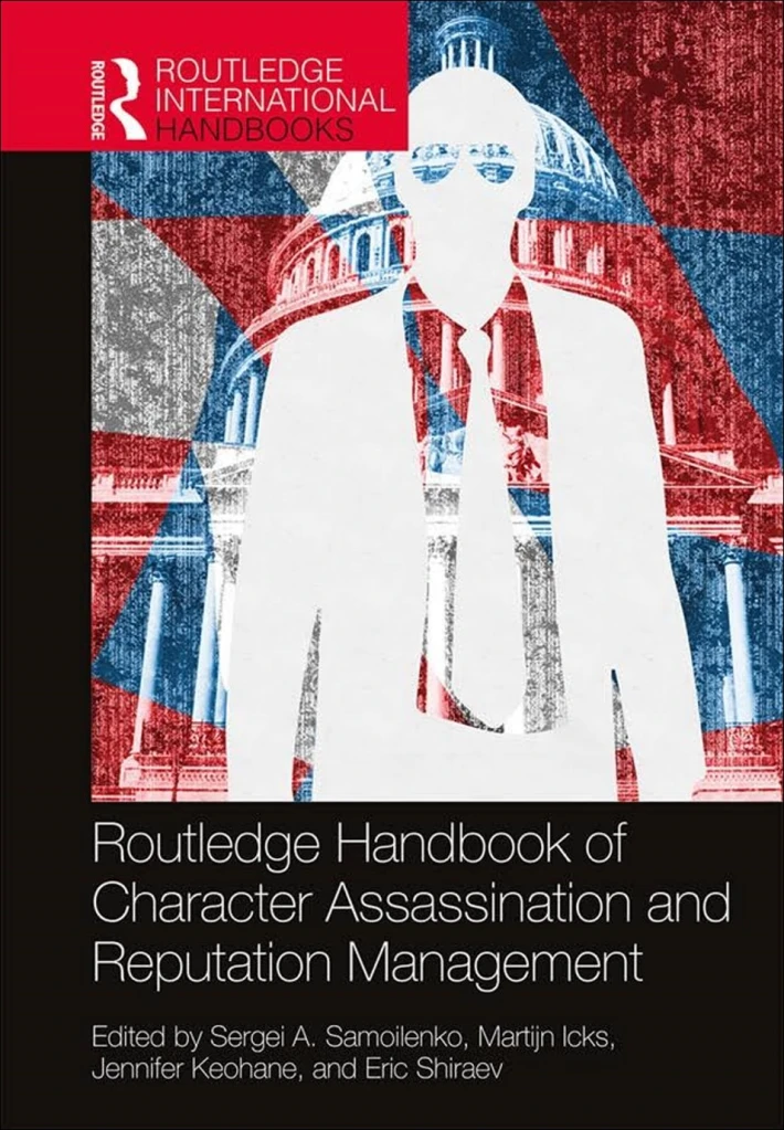 Routledge Handbook of Character Assassination and Reputation Management — cover